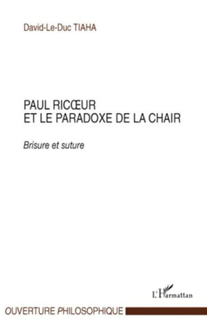 Paul Ric¿ur et le paradoxe de la chair