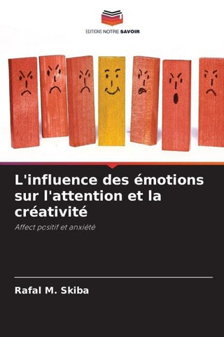 L'influence des émotions sur l'attention et la créativité
