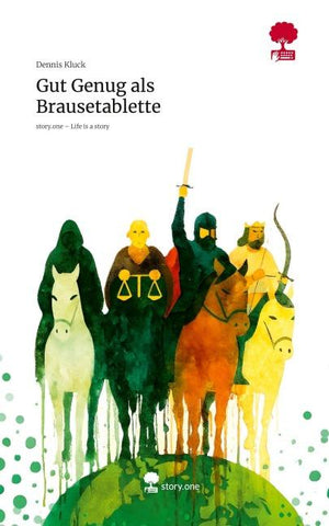 Gut Genug als Brausetablette. Life is a Story - story.one