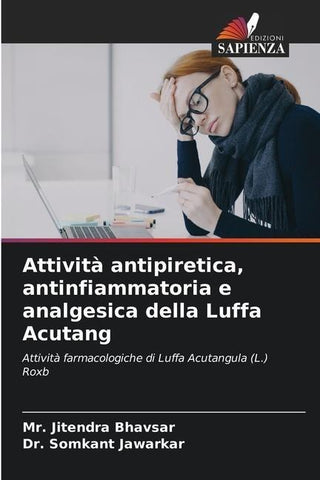 Attività antipiretica, antinfiammatoria e analgesica della Luffa Acutang