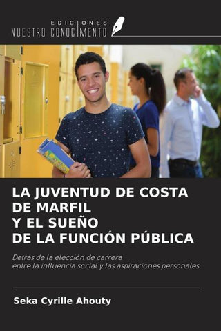 LA JUVENTUD DE COSTA DE MARFIL Y EL SUEÑO DE LA FUNCIÓN PÚBLICA