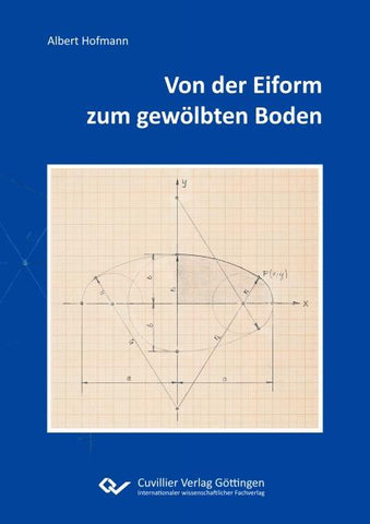Von der Eiform zum gewölbten Boden