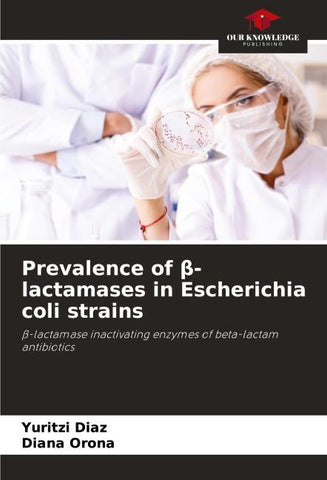 Prevalence of ¿-lactamases in Escherichia coli strains