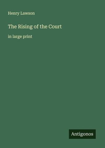The Rising of the Court