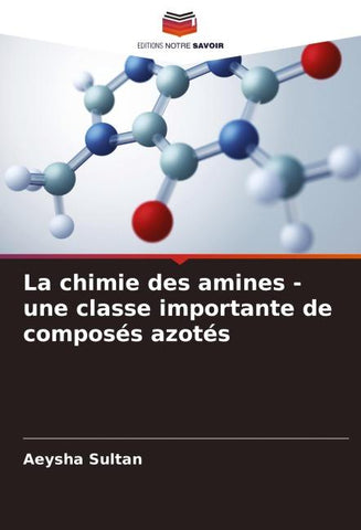 La chimie des amines - une classe importante de composés azotés