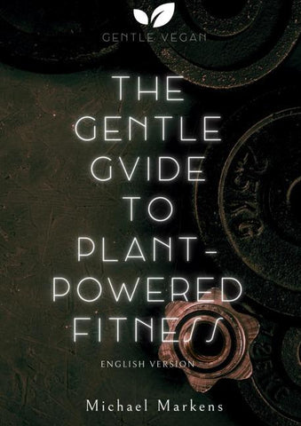 The Gentle Guide to Plant-Powered Fitness