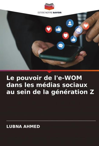 Le pouvoir de l'e-WOM dans les médias sociaux au sein de la génération Z
