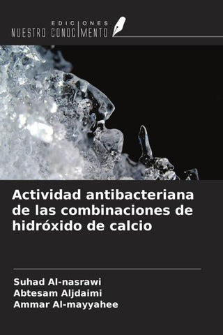 Actividad antibacteriana de las combinaciones de hidróxido de calcio