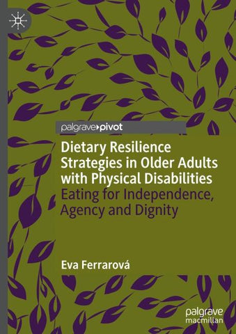 Dietary Resilience Strategies in Older Adults with Physical Disabilities