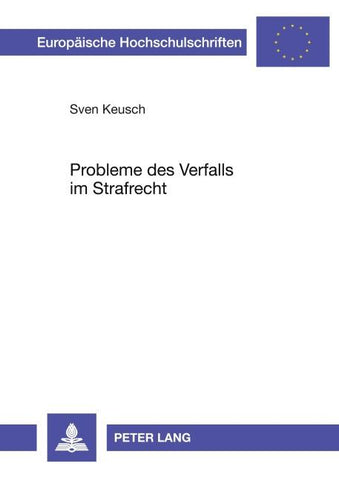 Probleme des Verfalls im Strafrecht