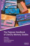 The Palgrave Handbook of Literary Memory Studies