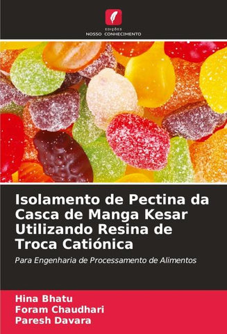 Isolamento de Pectina da Casca de Manga Kesar Utilizando Resina de Troca Catiónica