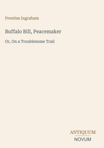 Buffalo Bill, Peacemaker