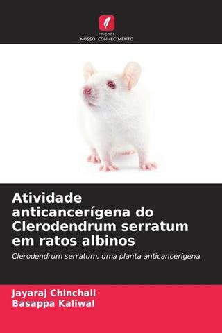 Atividade anticancerígena do Clerodendrum serratum em ratos albinos