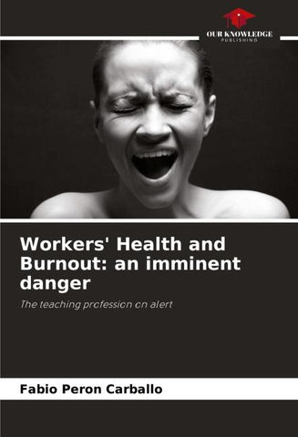 Workers' Health and Burnout: an imminent danger