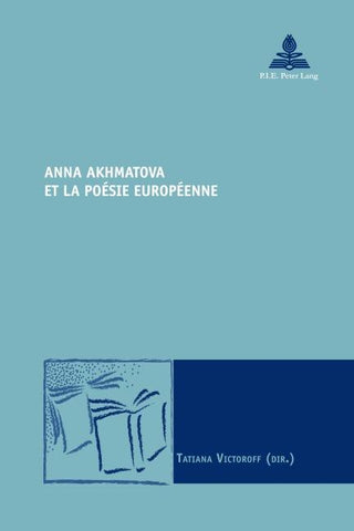 Anna Akhmatova et la poésie européenne