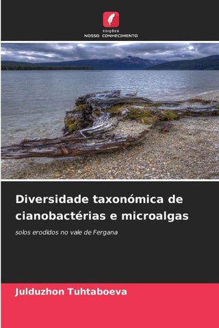 Diversidade taxonómica de cianobactérias e microalgas
