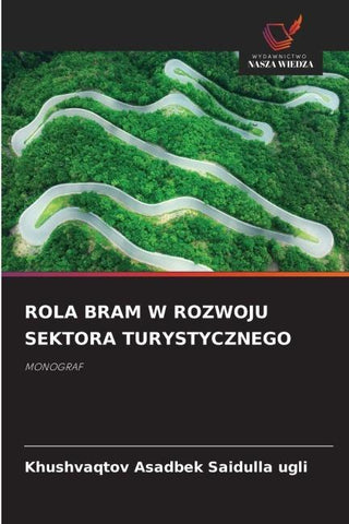 ROLA BRAM W ROZWOJU SEKTORA TURYSTYCZNEGO