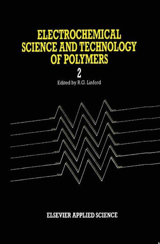 Electrochemical Science and Technology of Polymers