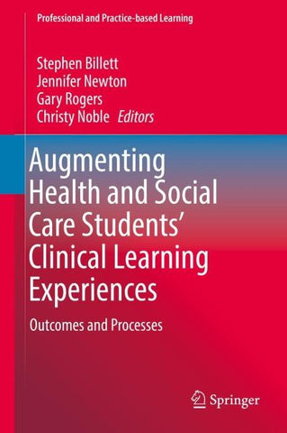 Augmenting Health and Social Care Students’ Clinical Learning Experiences