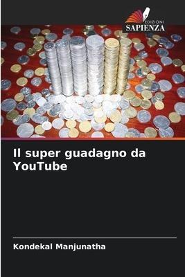 Il super guadagno da YouTube