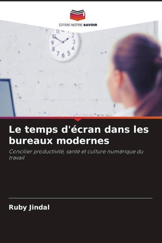 Le temps d'écran dans les bureaux modernes