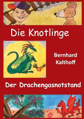 Die Knotlinge - Der Drachengasnotstand