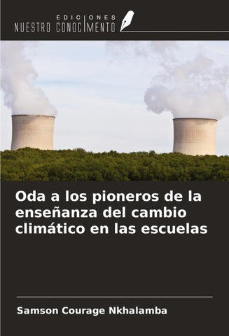Oda a los pioneros de la enseñanza del cambio climático en las escuelas
