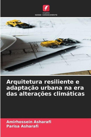 Arquitetura resiliente e adaptação urbana na era das alterações climáticas