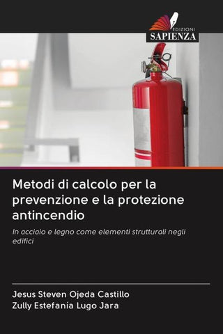 Metodi di calcolo per la prevenzione e la protezione antincendio