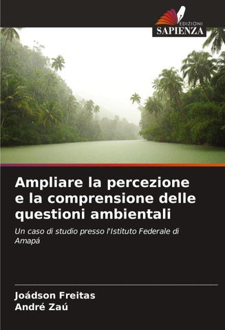 Ampliare la percezione e la comprensione delle questioni ambientali