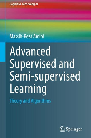 Advanced Supervised and Semi-supervised Learning
