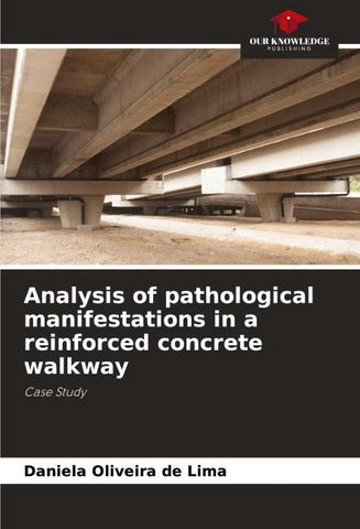 Analysis of pathological manifestations in a reinforced concrete walkway