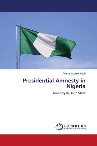 Presidential Amnesty in Nigeria