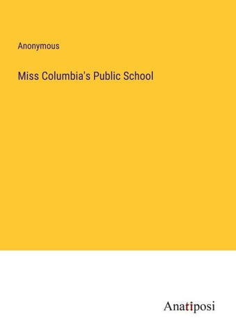 Miss Columbia's Public School