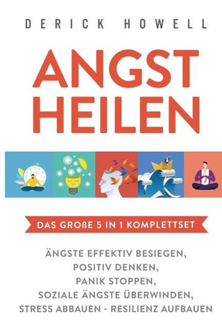 Angst heilen - Das große 5 in 1 Komplettset