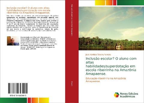 Inclusão escolar? O aluno com altas habilidades/superdotação em escola ribeirinha na Amazônia Amapaense.