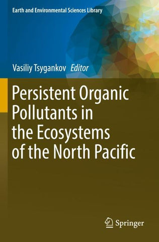 Persistent Organic Pollutants in the Ecosystems of the North Pacific