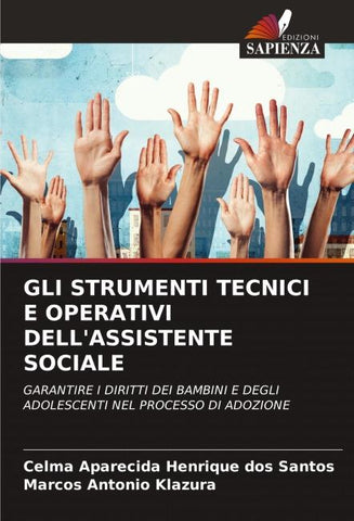 GLI STRUMENTI TECNICI E OPERATIVI DELL'ASSISTENTE SOCIALE