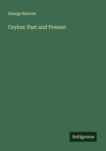 Ceylon: Past and Present