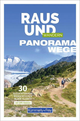 Kümmerly+Frey Raus und Wandern Panoramawege – Wanderführer