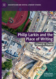 Philip Larkin and the Place of Writing