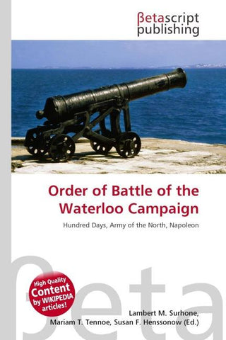 Order of Battle of the Waterloo Campaign