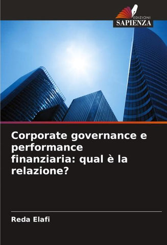 Corporate governance e performance finanziaria: qual è la relazione?