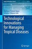 Technological Innovations for Managing Tropical Diseases