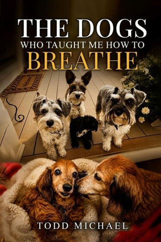 The Dogs Who Taught Me to Breathe