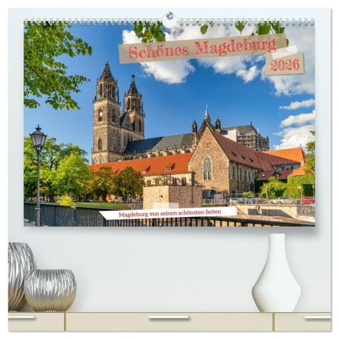 Schönes Magdeburg (hochwertiger Premium Wandkalender 2026 DIN A2 quer), Kunstdruck in Hochglanz