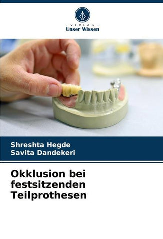 Okklusion bei festsitzenden Teilprothesen