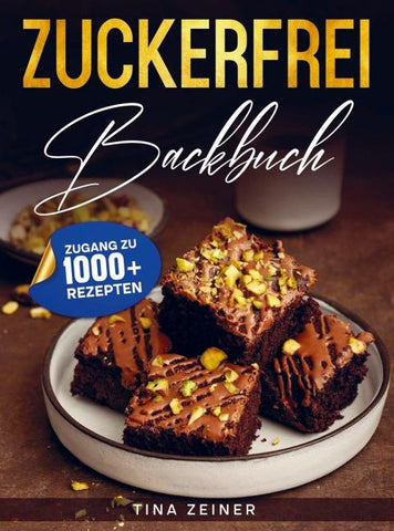 Zuckerfrei Backbuch