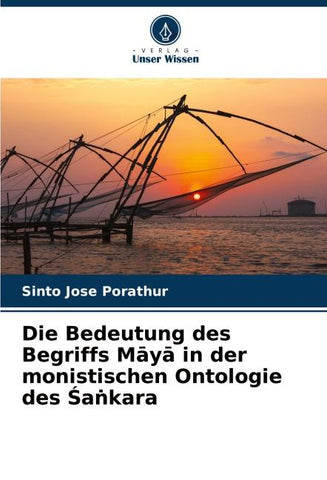 Die Bedeutung des Begriffs M¿y¿ in der monistischen Ontologie des ¿a¿kara
